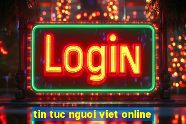 tin tuc nguoi viet online