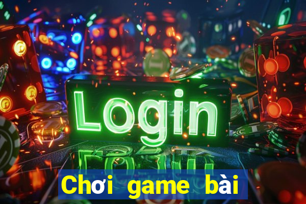 Chơi game bài thoải mái