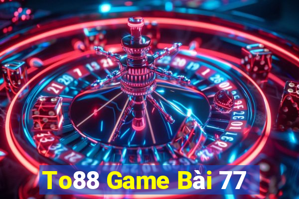 To88 Game Bài 77