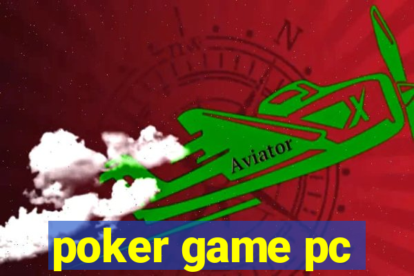 poker game pc