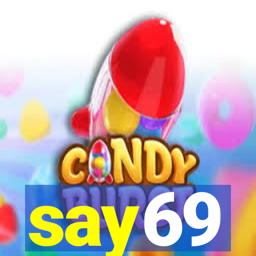 say69