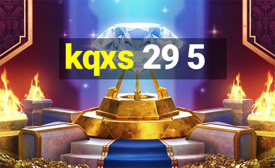 kqxs 29 5