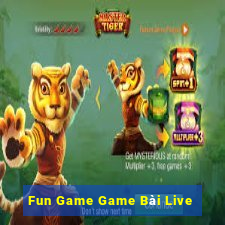 Fun Game Game Bài Live