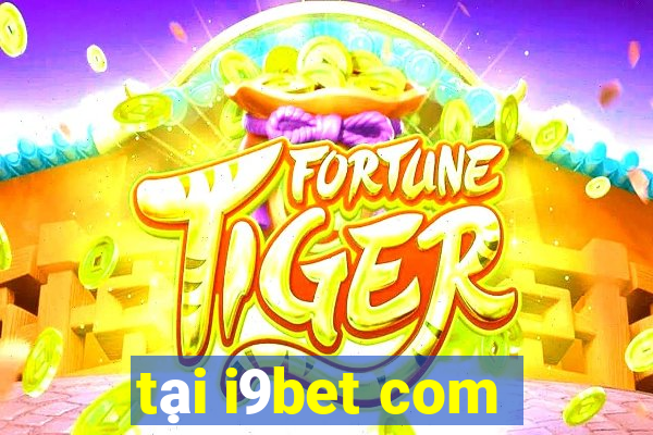 tại i9bet com