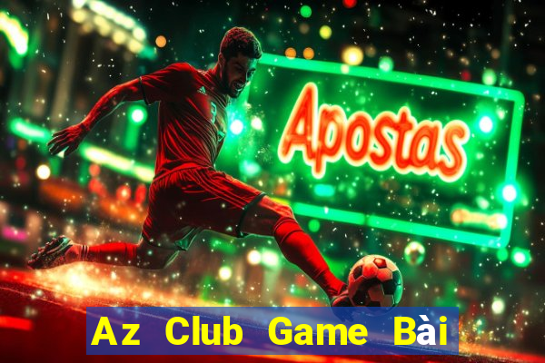 Az Club Game Bài Đổi Thưởng Caovietnet