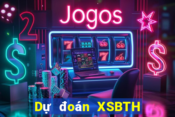 Dự đoán XSBTH ngày 3