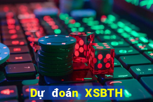 Dự đoán XSBTH ngày 3