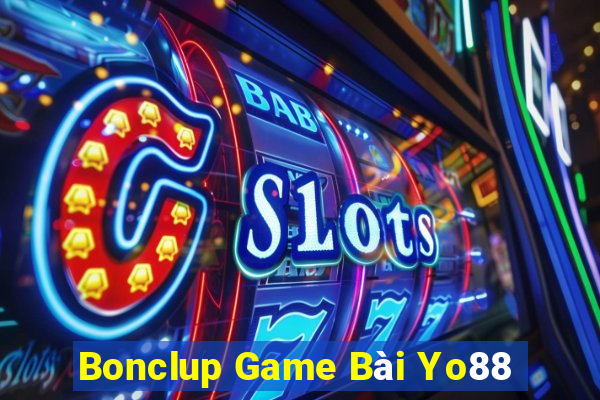 Bonclup Game Bài Yo88