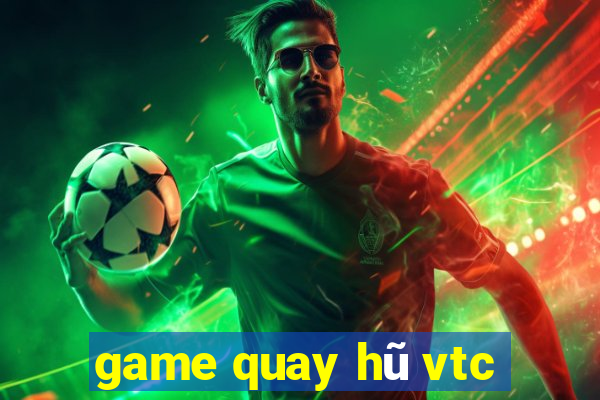 game quay hũ vtc