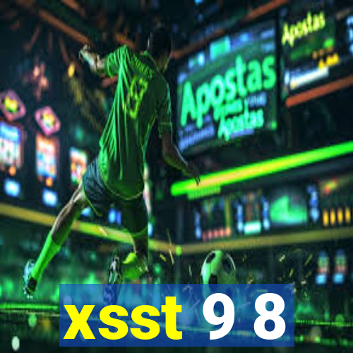 xsst 9 8