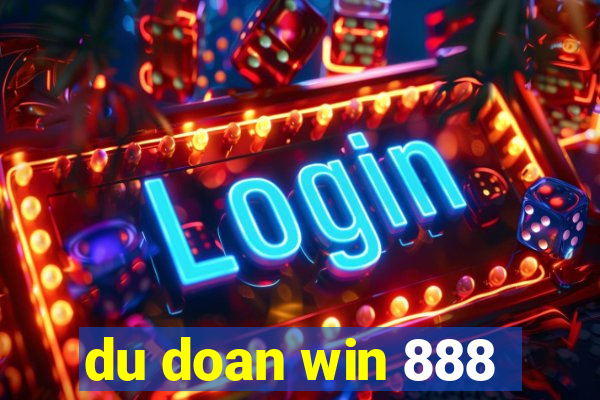 du doan win 888