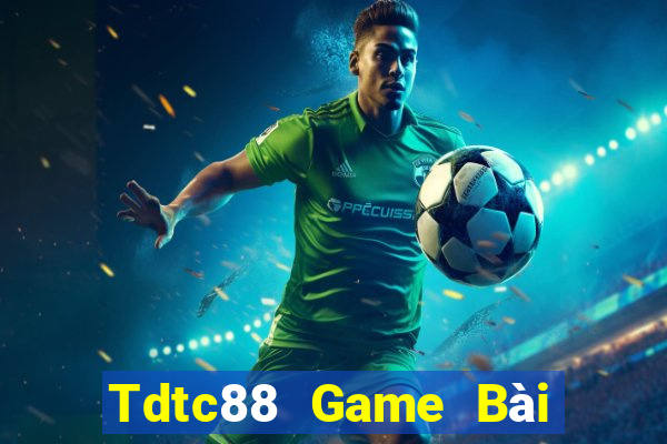 Tdtc88 Game Bài Có Code