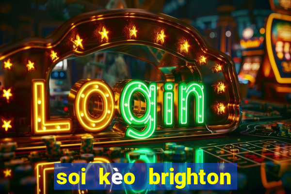 soi kèo brighton vs mu