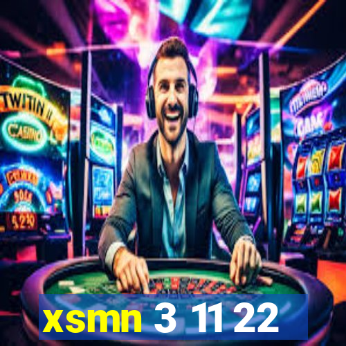 xsmn 3 11 22