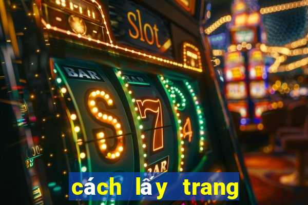 cách lấy trang bóng trả sau