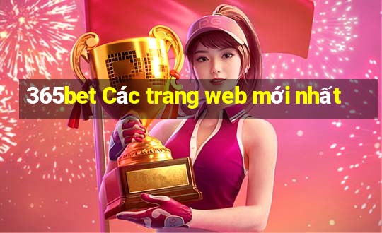 365bet Các trang web mới nhất