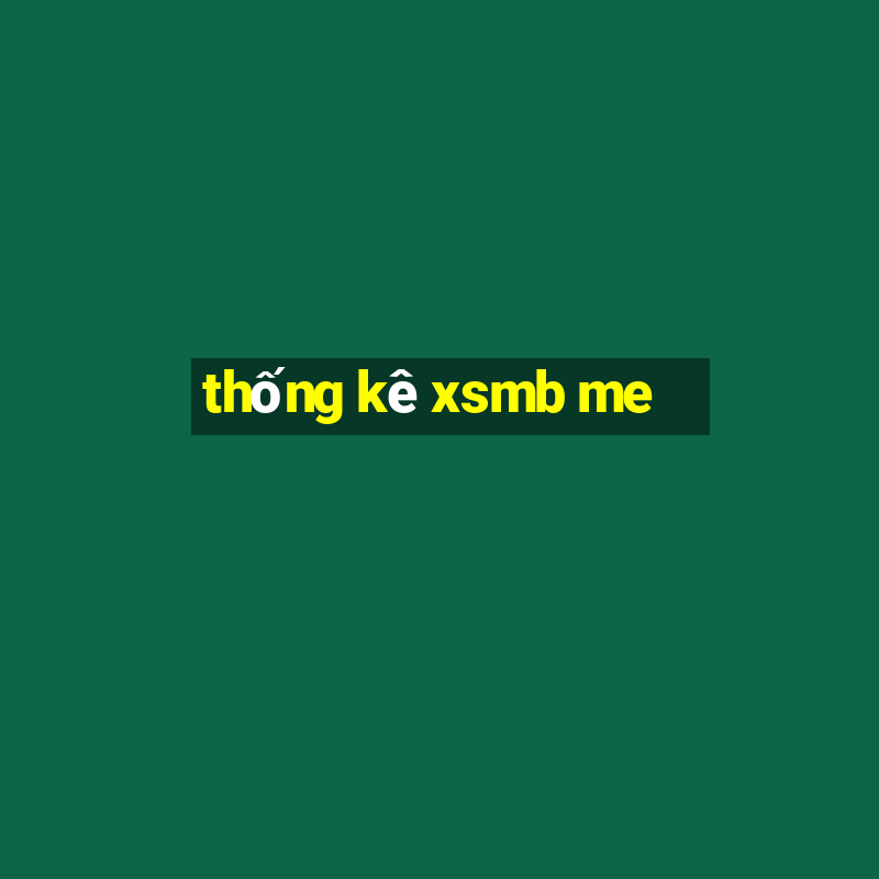 thống kê xsmb me