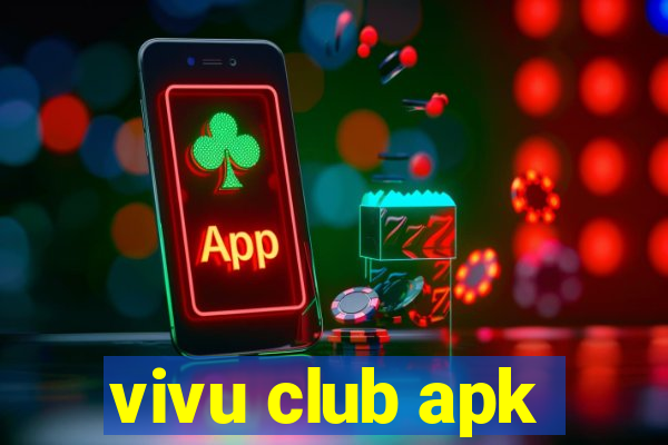 vivu club apk