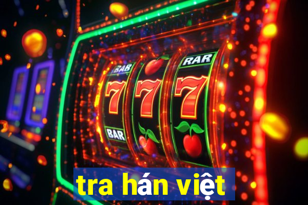 tra hán việt