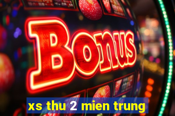 xs thu 2 mien trung