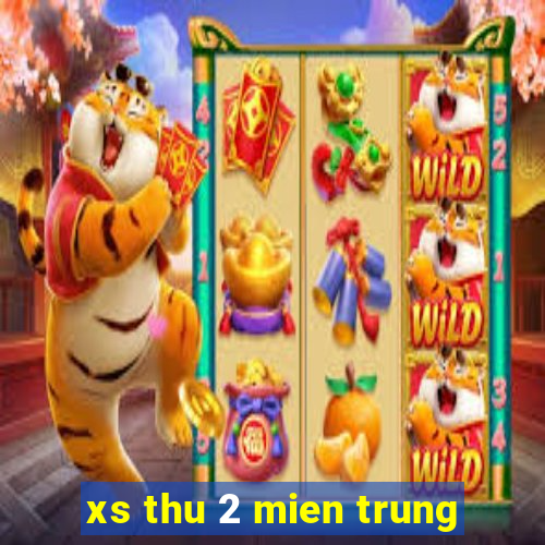 xs thu 2 mien trung