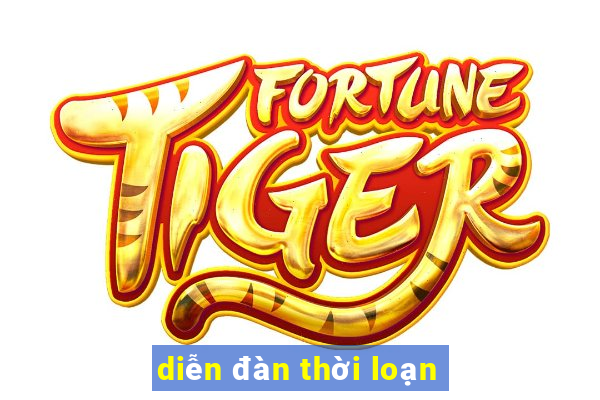 diễn đàn thời loạn