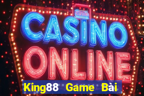 King88 Game Bài Nhất Vip