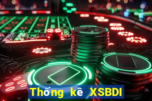 Thống kê XSBDI ngày 1