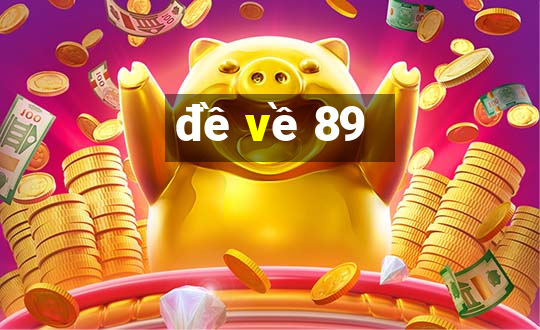 đề về 89