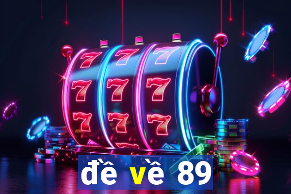 đề về 89