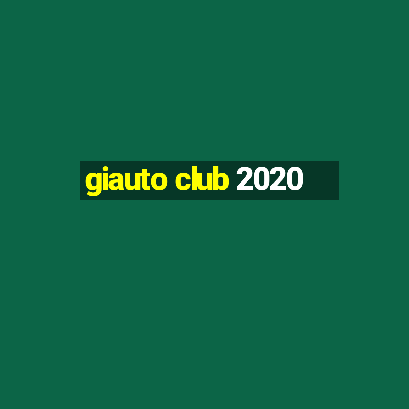 giauto club 2020