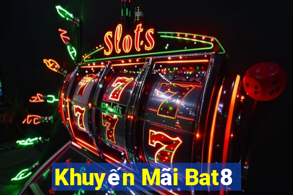 Khuyến Mãi Bat8