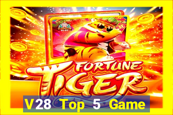 V28 Top 5 Game Đánh Bài Đổi Thưởng