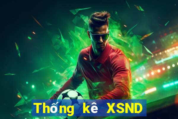 Thống kê XSND ngày 7