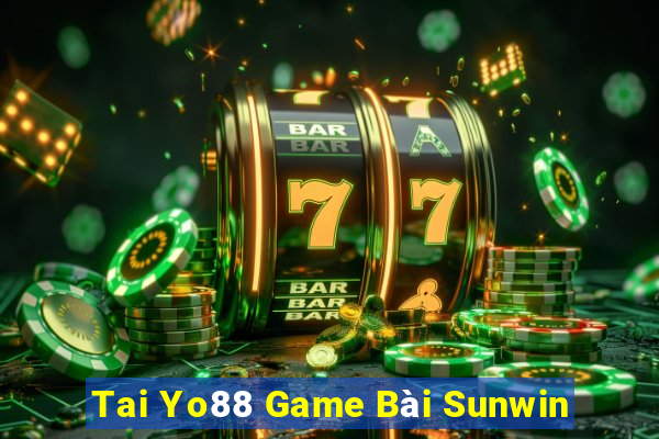 Tai Yo88 Game Bài Sunwin