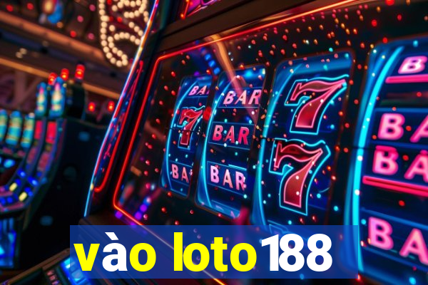 vào loto188