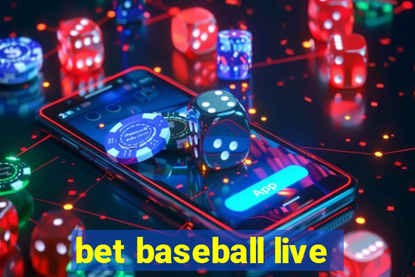 bet baseball live