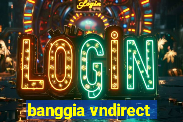 banggia vndirect