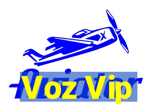 Voz Vip