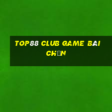 Top88 Club Game Bài Chắn