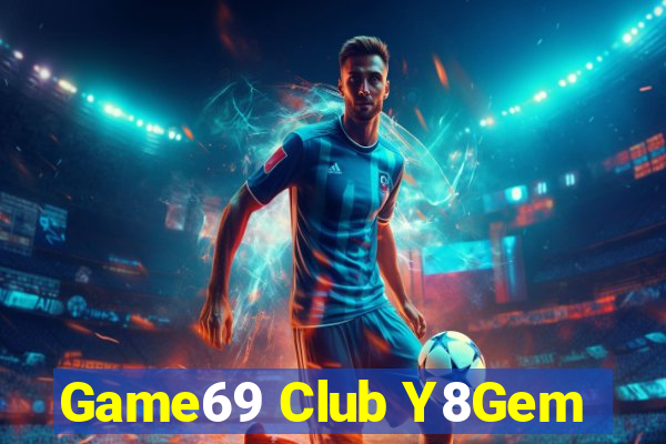 Game69 Club Y8Gem