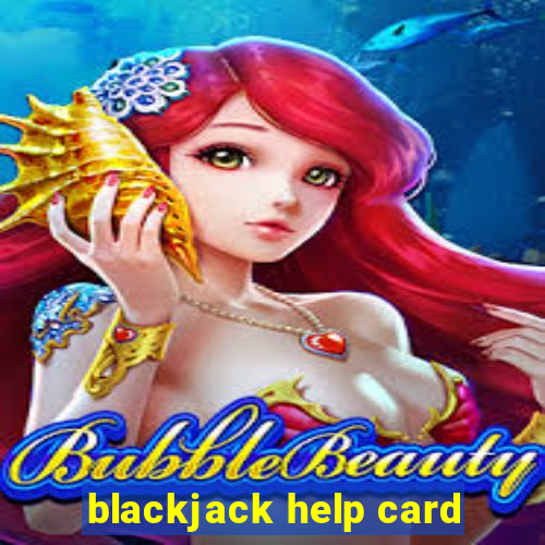 blackjack help card