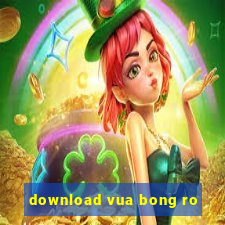 download vua bong ro