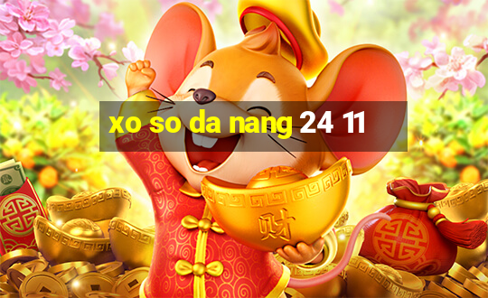 xo so da nang 24 11