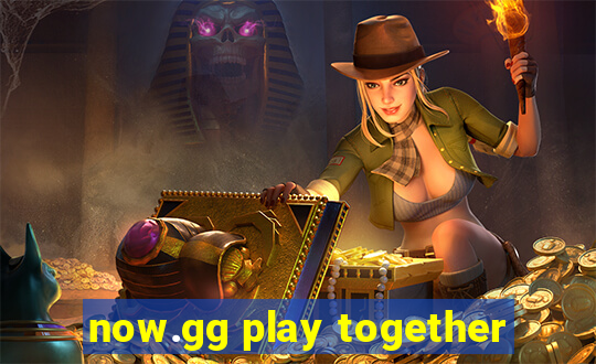 now.gg play together