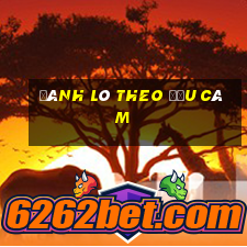 đánh lô theo đầu câm