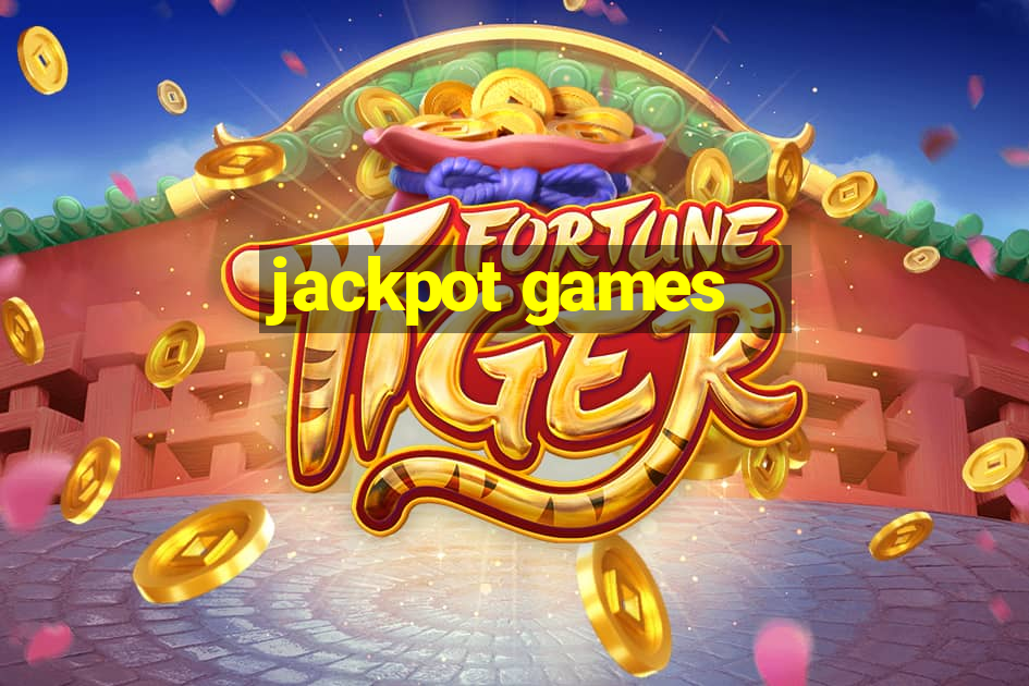 jackpot games