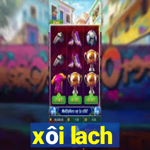 xôi lach