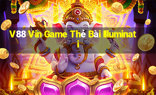 V88 Vin Game Thẻ Bài Illuminati