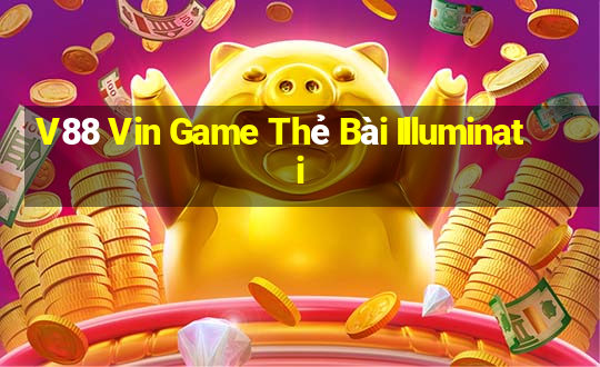 V88 Vin Game Thẻ Bài Illuminati